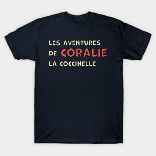 Coralie La Coccinelle Title T-Shirt